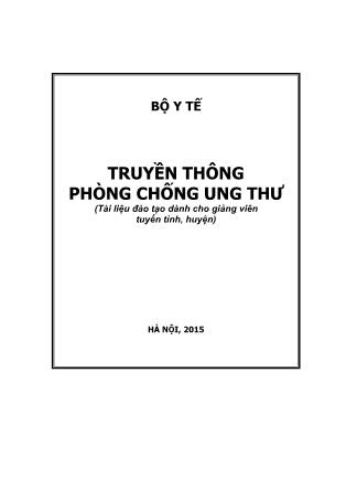 Truyền thông phòng chống ung thư (Phần 1)