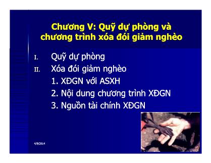 Bài giảng An sinh xã hội - Chương V: Quỹ dự phòng và chương trình xóa đói giảm nghèo