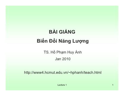 Bài giảng Biến đổi năng lượng - Chương 1 - Hồ Phạm Huy Ánh