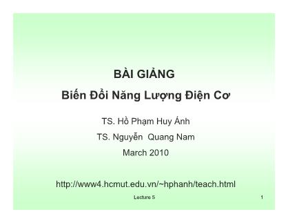 Bài giảng Biến đổi năng lượng điện cơ - Chương 5 - Hồ Phạm Huy Ánh (Tiếp)