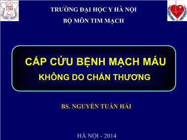 Bài giảng Cấp cứu bệnh mạch máu không do chấn thương - Nguyễn Tuấn Hải