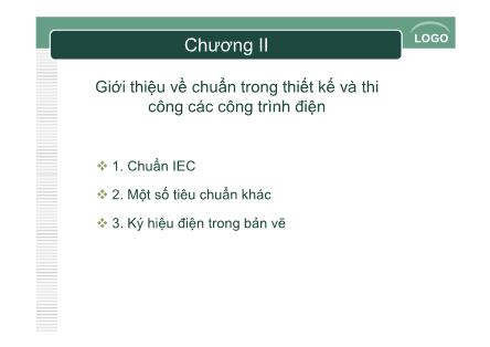 Bài giảng Chuẩn trong thiết kế và thi công các công trình điện - Chương 2: Giới thiệu về chuẩn trong thiết kế và thi công các công trình điện