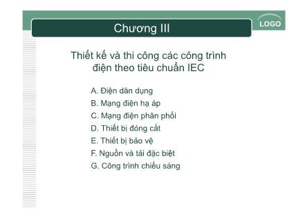 Bài giảng Chuẩn trong thiết kế và thi công các công trình điện - Chương 3: Thiết kế và thi công các công trình điện theo tiêu chuẩn IEC - Phần A: Điện dân dụng