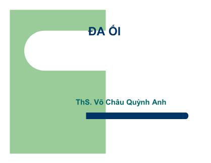 Bài giảng Đa ối - Võ Châu Quỳnh Anh