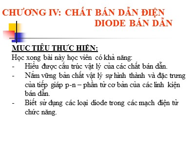 Bài giảng Điện tử cơ bản - Chương 4: Chất bán dẫn điện Diode bán dẫn