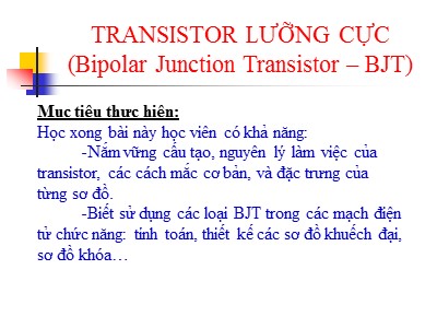 Bài giảng Điện tử cơ bản - Chương 5: Transistor lưỡng cực (Bipolar Junction Transistor – BJT)