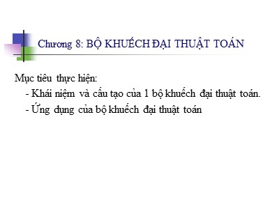 Bài giảng Điện tử cơ bản - Chương 8: Bộ khuếch đại thuật toán