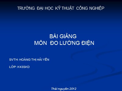 Bài giảng Đo lường điện - Hoàng Thị Hải Yến