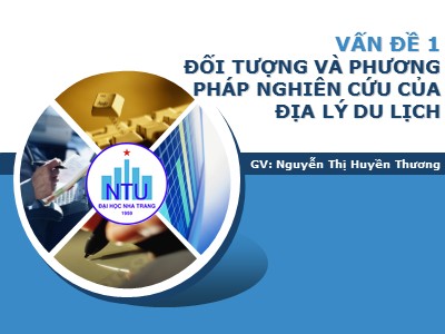 Bài giảng Đối tượng và phương pháp nghiên cứu của địa lý du lịch