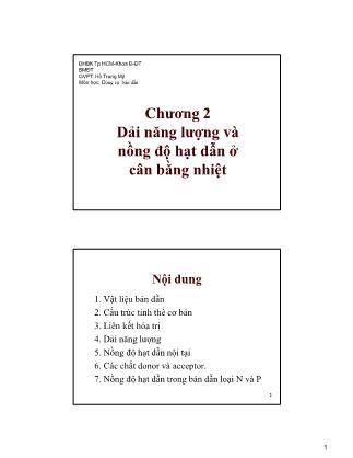 Bài giảng Dụng cụ bán dẫn - Chương 2: Dải năng lượng và nồng độ hạt dẫn ở cân bằng nhiệt