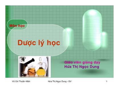 Bài giảng Dược lý học - Chương 1: Đại cương về dược lý học