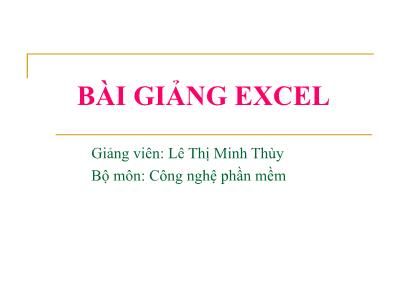 Bài giảng Excel - Lê Thị Minh Thúy