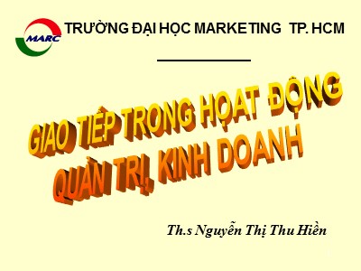 Bài giảng Giao tiếp trong hoạt động quản trị, kinh doanh - Nguyễn Thị Thu Hiền