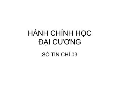 Bài giảng Hành chính học đại cương