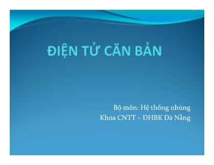 Bài giảng Hệ thống nhúng - Điện tử căn bản