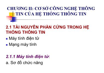 Bài giảng Hệ thống thông tin quản lý - Chương 2: Cơ sở công nghệ thông tin của hệ thống thông tin - Tô Thị Hải Yến