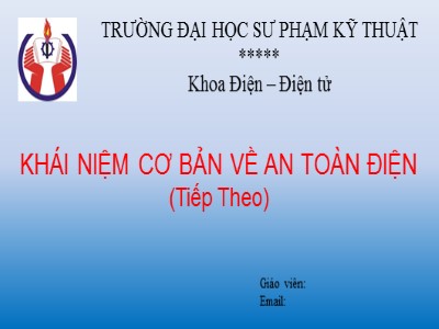 Bài giảng Khái niệm cơ bản về an toàn điện (Tiếp theo)