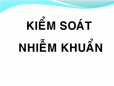 Bài giảng Kiểm soát nhiễm khuẩn