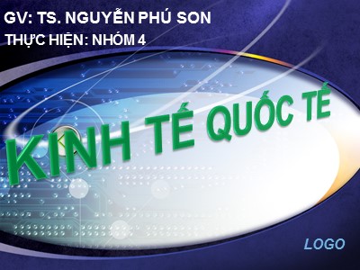 Bài giảng Kinh tế quốc tế - Nguyễn Phú Son