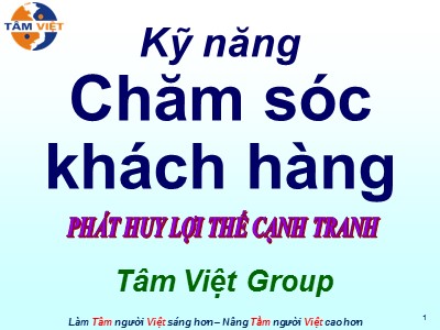 Bài giảng Kỹ năng chăm sóc khách hàng - Phát huy lợi thế cạnh tranh