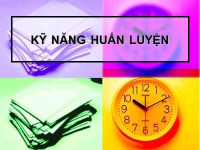 Bài giảng Kỹ năng huấn luyện