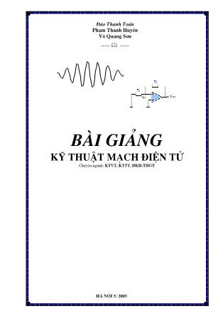 Bài giảng Kỹ thuật mạch điện tử - Đào Thanh Toản