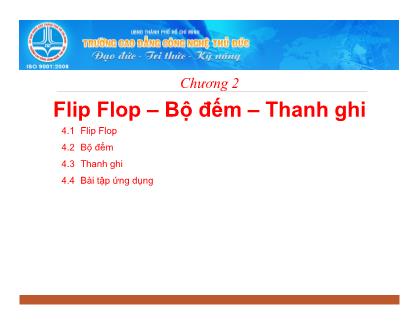 Bài giảng Kỹ thuật xung số - Chương 4: Flip Flop – Bộ đếm – Thanh ghi