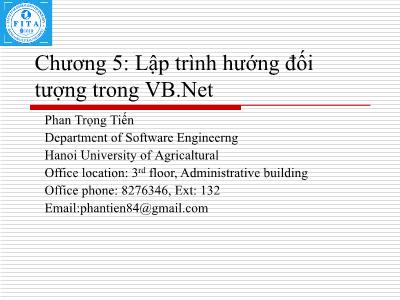 Bài giảng Lập trình .Net với VB.NET - Chương 5: Lập trình hướng đối tượng trong VB.Net - Phan Trọng Tiến