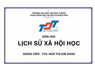 Bài giảng Lịch sử xã hội học - Ngô Thị Kim Dung