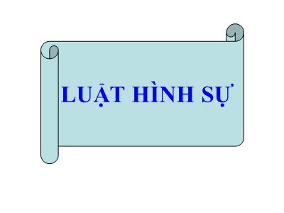 Bài giảng Luật hình sự