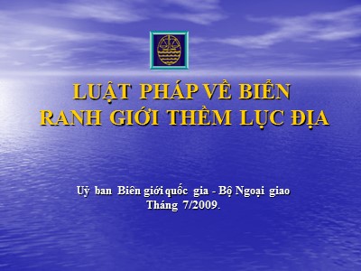 Bài giảng Luật pháp về biển ranh giới thềm lục địa