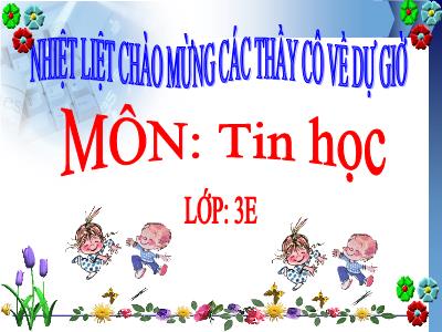 Bài giảng môn Tin học Lớp 3 - Bài 4: Tập gõ các phím ở hàng phím số