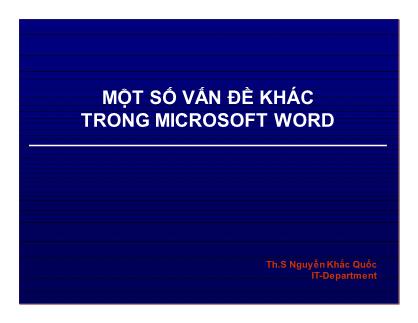 Bài giảng Một số vấn đề khác với Word - Nguyễn Khắc Quốc