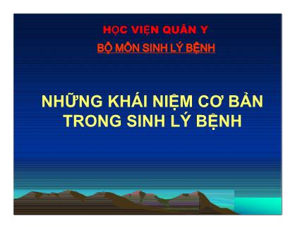 Bài giảng Những khái niệm cơ bản trong sinh lý bệnh