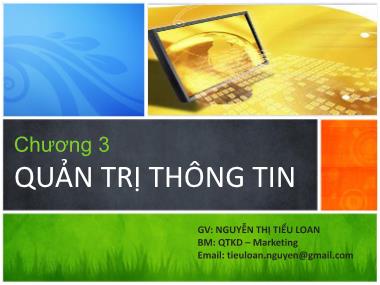 Bài giảng Quản trị hành chính văn phòng - Chương 3: Quản trị thông tin - Nguyễn Thị Tiểu Loan