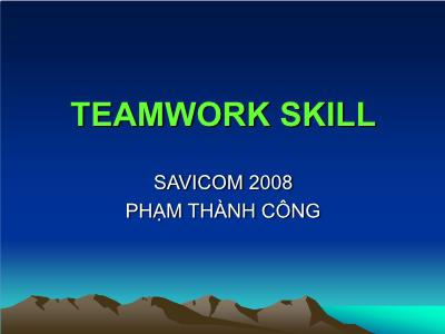 Bài giảng Teamwork Skill - Phạm Thành Công