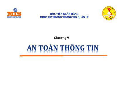 Bài giảng Tin học đại cương - Chương 9: An toàn thông tin