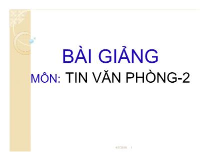 Bài giảng Tin văn phòng 2 - Chương 3, Bài 1: Sử dụng Google Driver