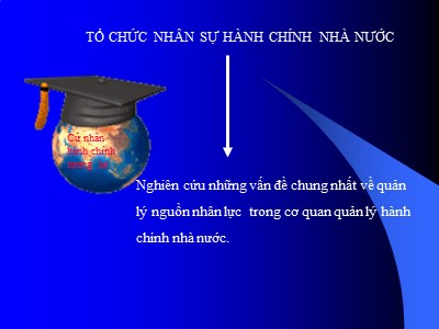 Bài giảng Tổ chức nhân sự hành chính nhà nước