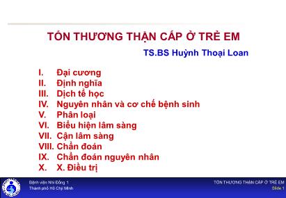 Bài giảng Tổn thương thận cấp ở trẻ em - Huỳnh Thoại Loan