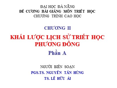 Bài giảng Triết học - Chương II: Khái lược lịch sử triết học phương Đông - Phần A