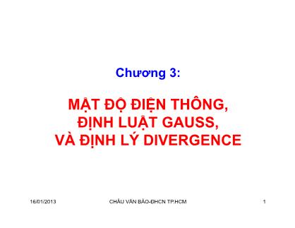 Bài giảng Trường điện từ - Chương 3: Mật độ điện thông, định luật Gauss và định lý Divergence