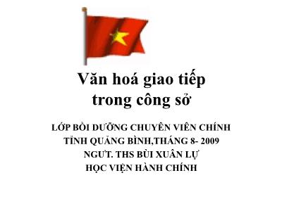 Bài giảng Văn hóa giao tiếp trong công sở