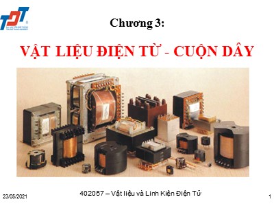 Bài giảng Vật liệu và linh kiện điện tử - Chương 3: Vật liệu điệ từ - Cuộn dây