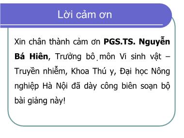 Bài giảng Vi khuẩn học thú y - Vi khuẩn học chuyên khoa - Nguyễn Bá Hiền