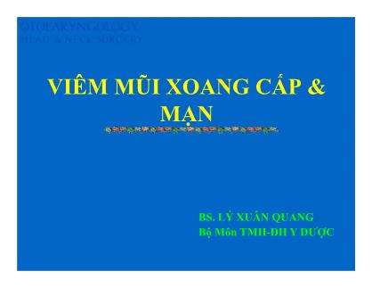 Bài giảng Viêm mũi xoang cấp và mạn - Lý Xuân Quang