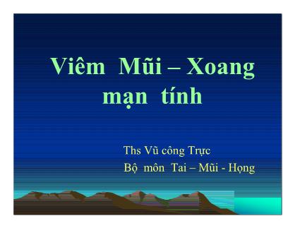 Bài giảng Viêm Mũi – Xoang mạn tính