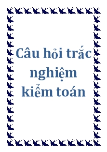 Câu hỏi trắc nghiệm kiểm toán