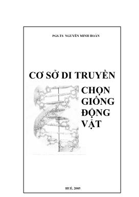 Giáo trình Cơ sở di truyền chọn giống động vật - Nguyễn Minh Hoàn