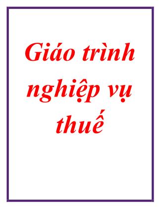 Giáo trình Nghệp vụ thuế